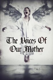 The Voices of Our Mother